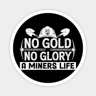 No Gold No Glory Magnet